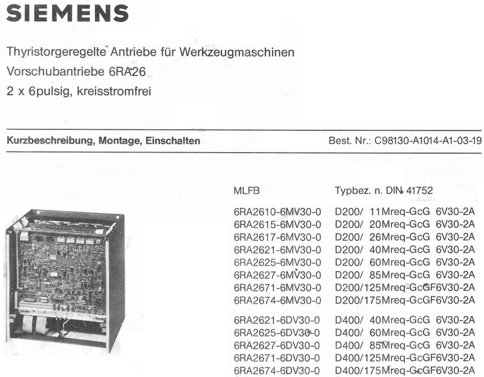 Thyristor-controlled drives for Machine Tools Main Feed Drive 6RA26 2x