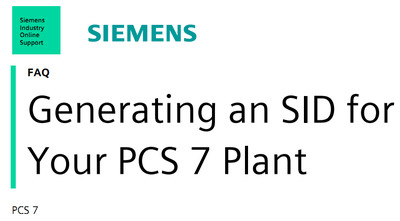 SIEMENS FAQ Generating an SID for Your PCS 7 Plant