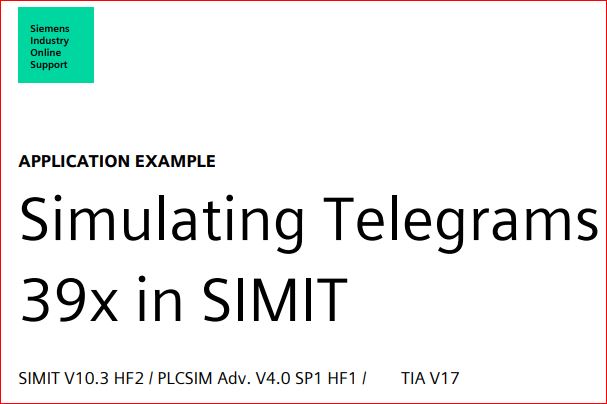 SIEMENS APPLICATION EXAMPLE / Simulating Telegrams 39x in SIMIT / SIMI