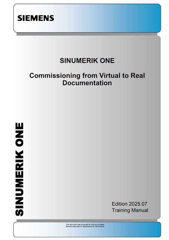 SINUMERIK ONE Training Manual SW6.25 07-2025 Commissioning from Virtua