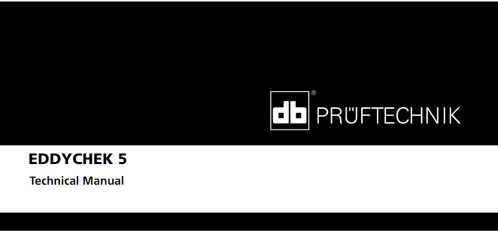 PRUFTECHNIK EDDYCHEK 5 Technical Manual V3.5 06/11/2008 LAB 5386G