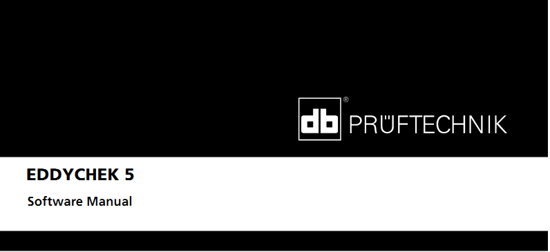 PRUFTECHNIK EDDYCHEK 5 Software Manual 06/11/2008 LAB 5386G 3.5