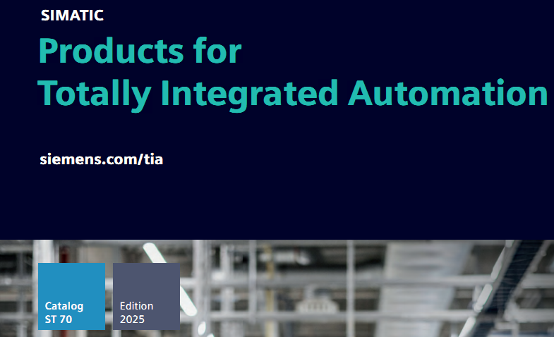 SIEMENS ST70 2025 SIMATIC Products for otally Integrated Automation